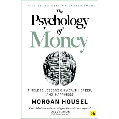 The Psychology of Money - Morgan Housel